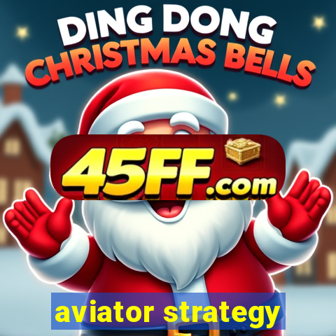 aviator strategy